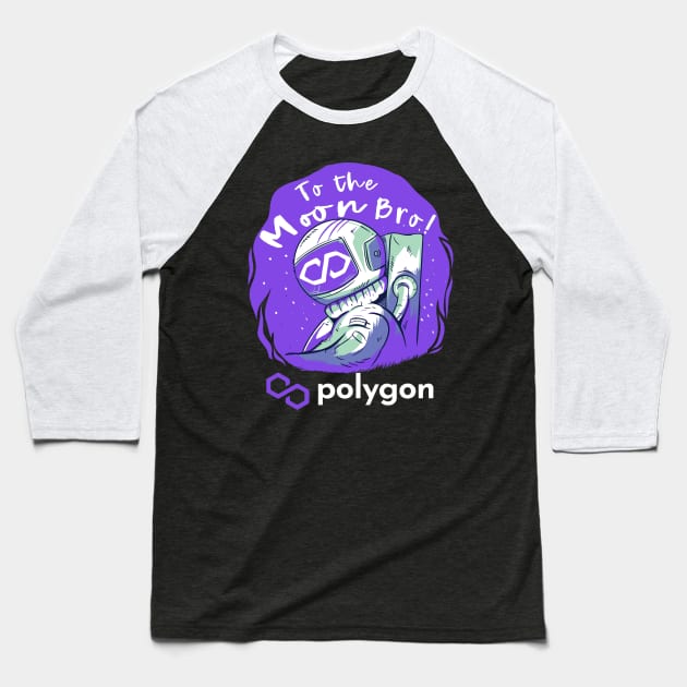 polygon Matic Crypto Matic coin Crytopcurrency Baseball T-Shirt by JayD World